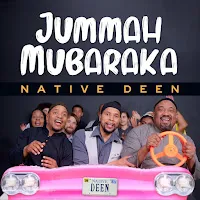 Native Deen — Jummah Mubaraka — обложка